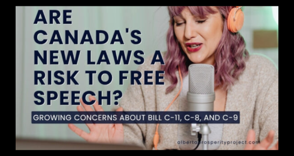 Article | Are Canada’s New Laws a Risk to Free Speech? by the Alberta Prosperity Project