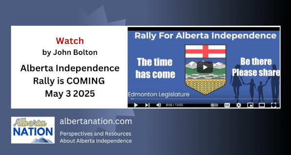 Event ! Watch | John Bolton | Alberta Independence Rally is COMING  May 3 2025