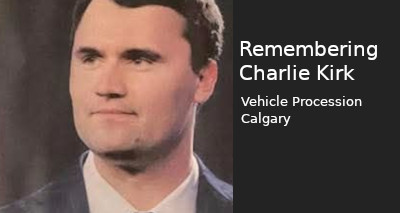 Vehicle Procession | September 21 | Calgary | Remembering Charlie Kirk