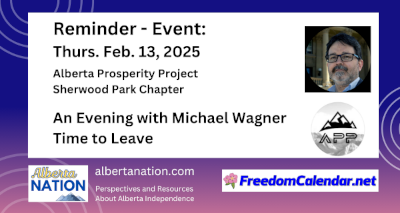 Event | Alberta Prosperity Project Sherwood Park Chapter - Guest speaker: Michael Wagner