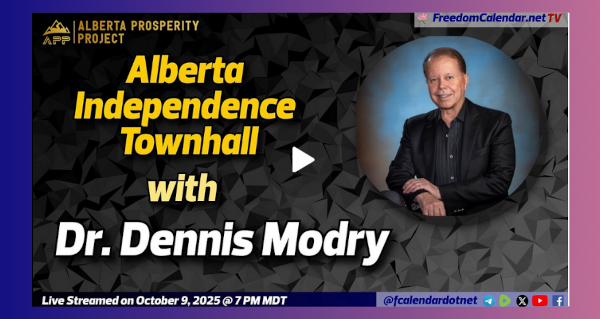 Live Stream Event | October 9 | Buck Creek | APP Independence Talk with Dr. Dennis Modry Hosted by the Alberta Prosperity Project Recorded by the FreedomCalendar.net