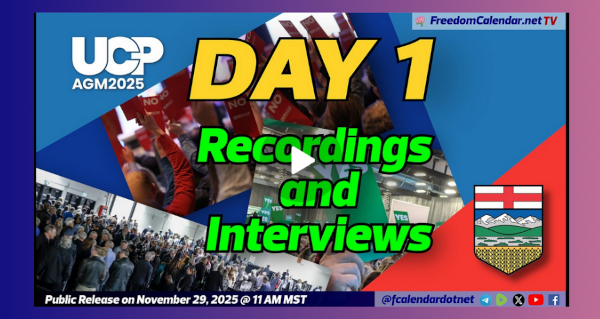 Video | FreedomCalendar.net TV #06C: UCP AGM Special Coverage (Day 1)   by FreedomCalendar.net