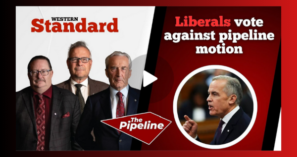 Video | Liberals vote against pipeline motion  by The Pipeline | Western Standard