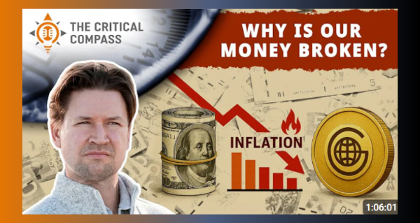 Video | 'Based Banker' Brett Oland on how Government Money Printing is Stealing Humanity's Productive Value by The Critical Compass Podcast